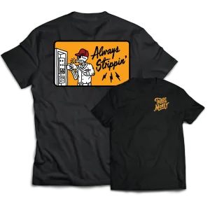 Always Strippin' Tee, Black