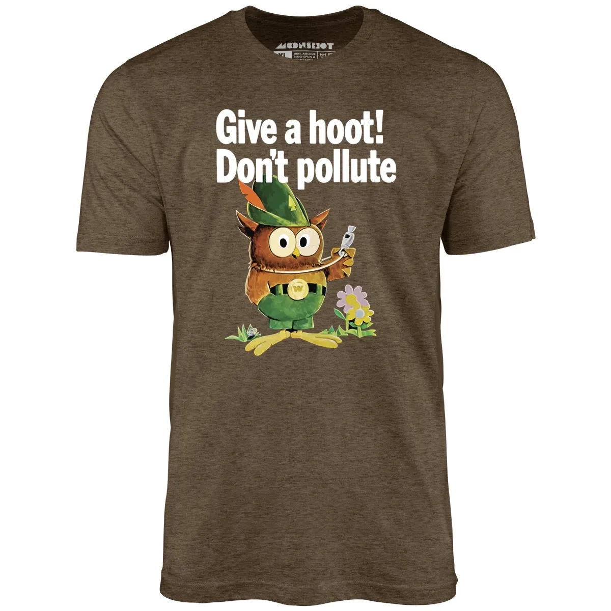 Give a Hoot Don't Pollute - Woodsy Owl Retro - Unisex T-Shirt