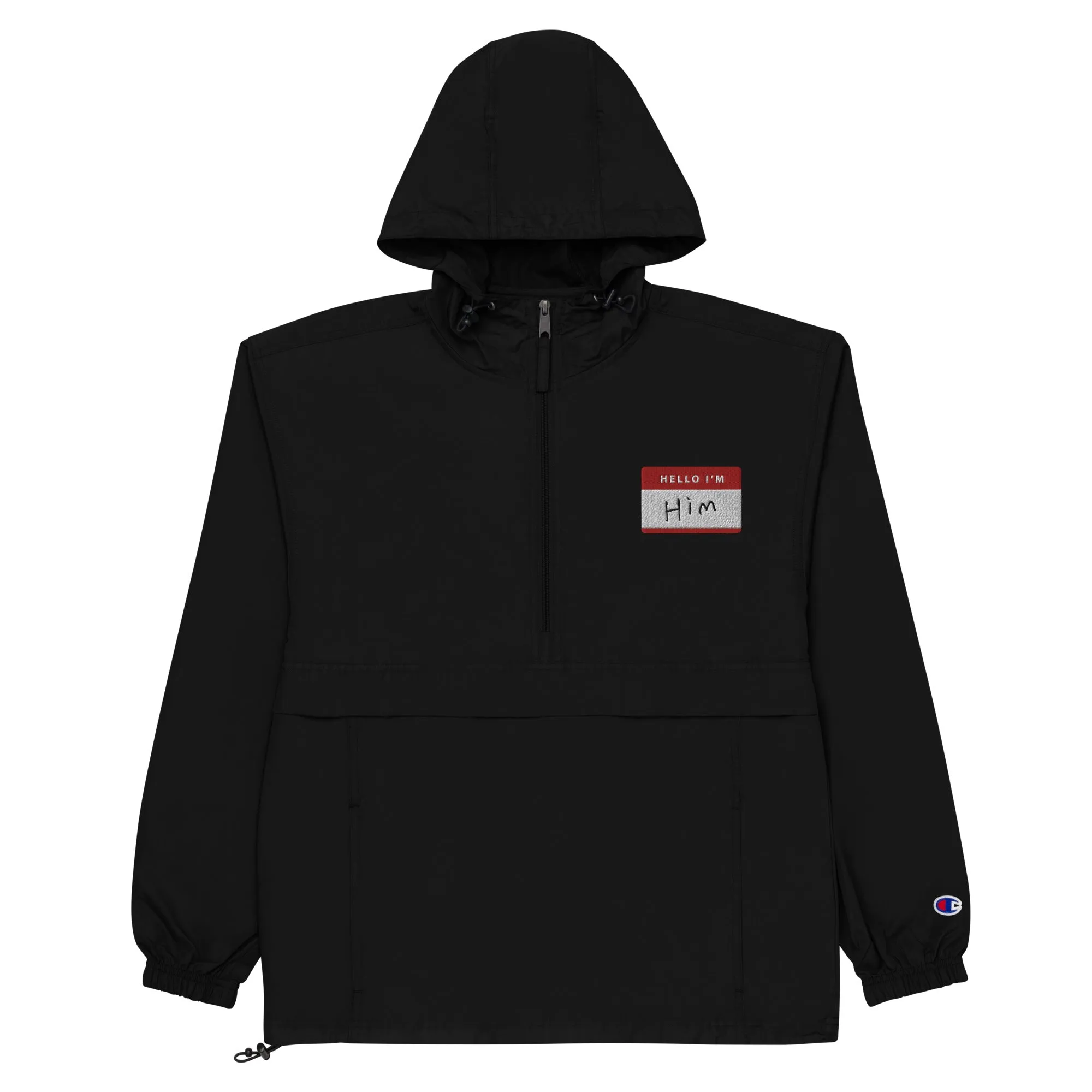 Hello, I'm Him Name tag - Champion Packable Jacket